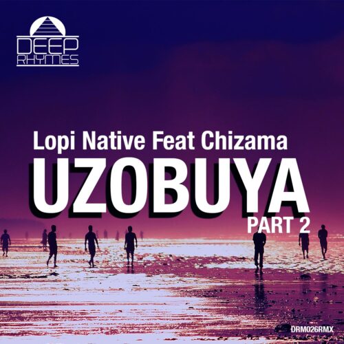 Lopi Native feat Chizama - Uzobuya Part 2