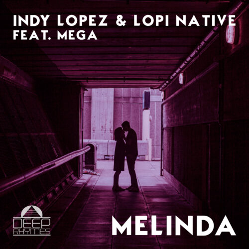 Indy Lopez, Lopi Native feat Mega - Melinda